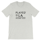 Played in LA T-Shirt